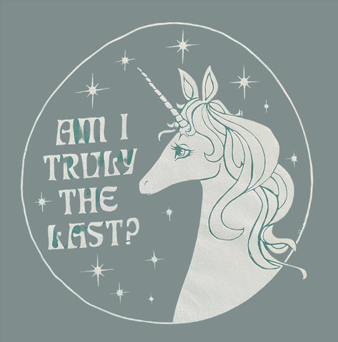 AM I TRULY THE LAST? Unicorn Unisex T Shirt